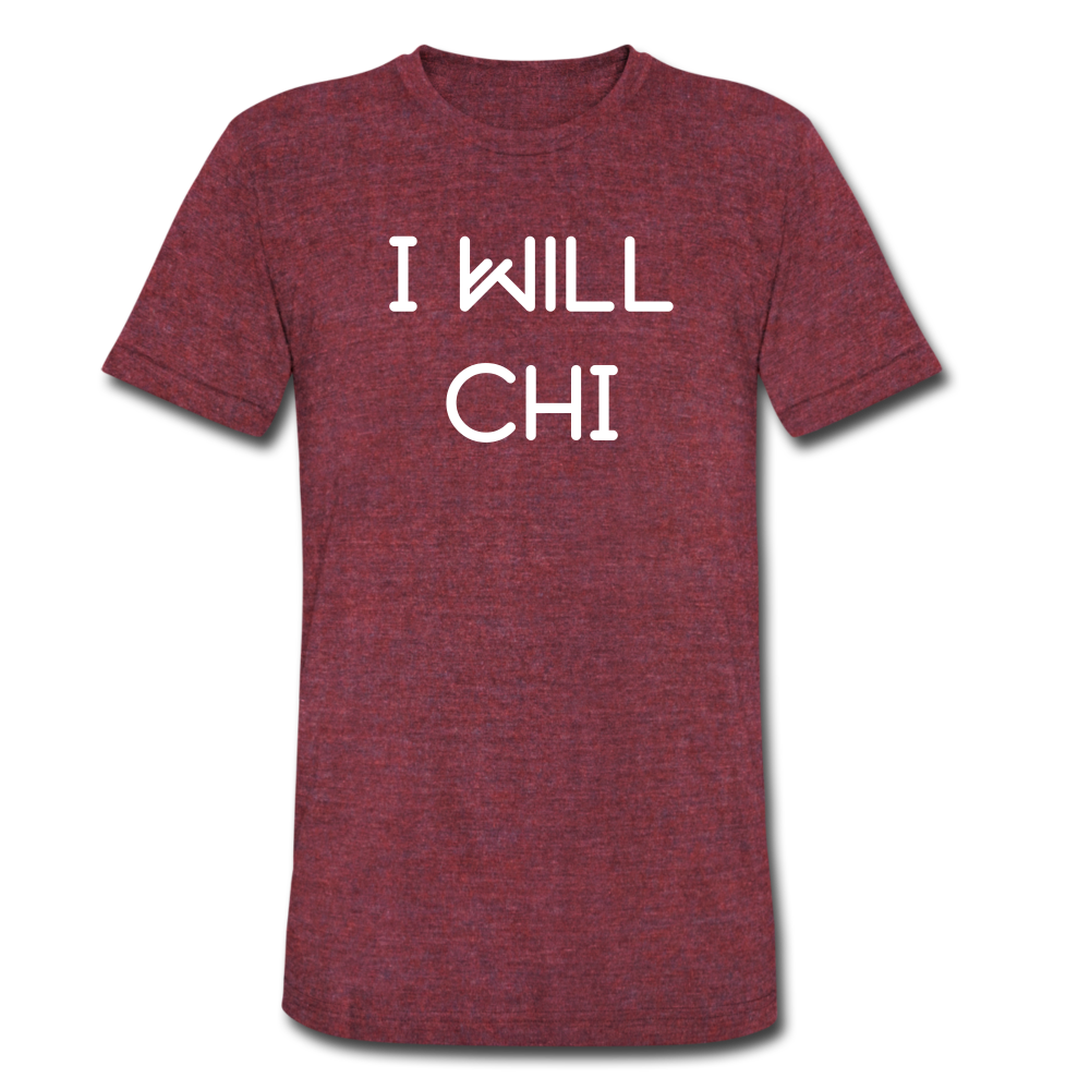 Original "I WILL CHI" Premium T-Shirt - heather cranberry